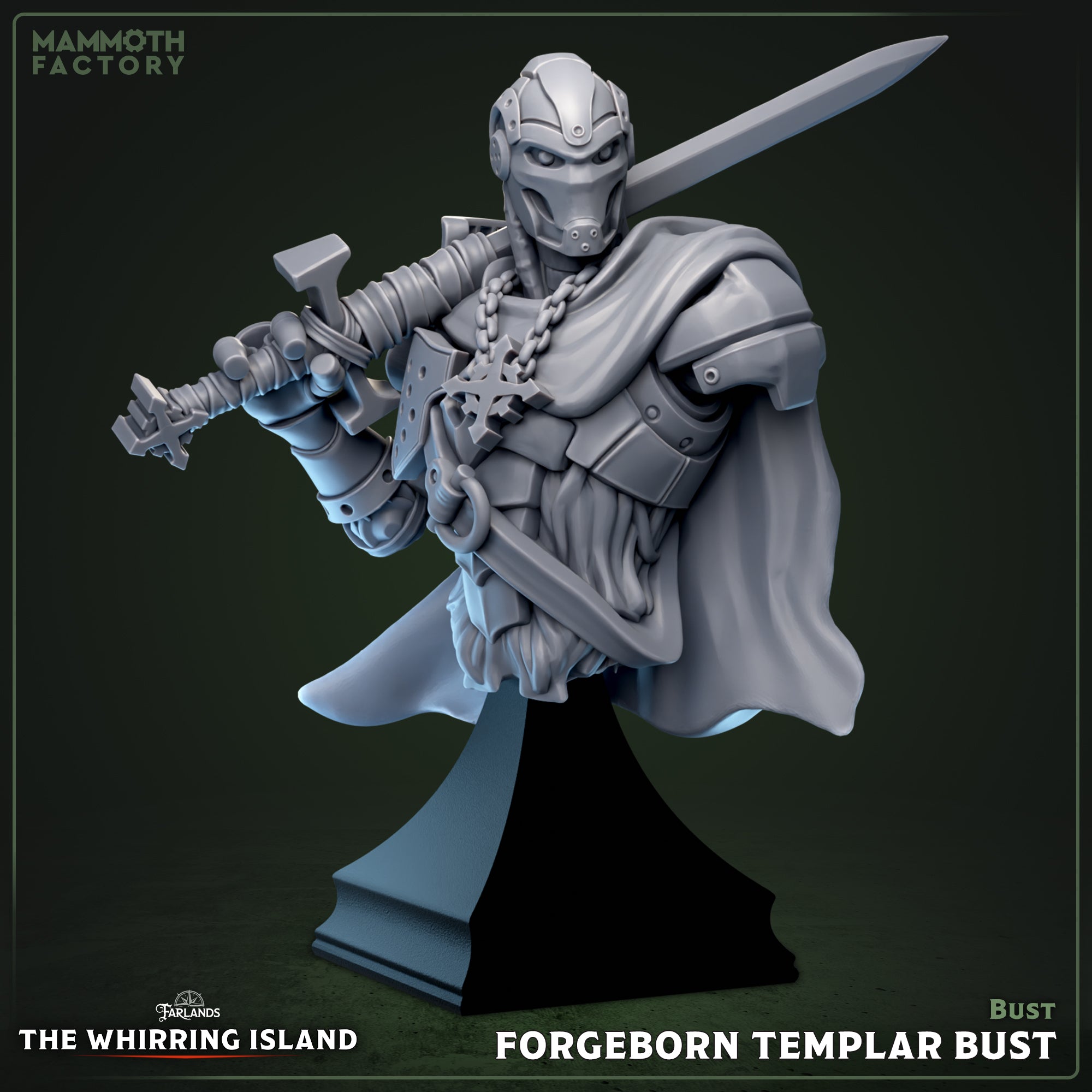 Forgeborn Templar Bust - Farlands - The Whirring Island - Mammoth Factory